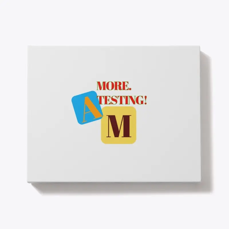 MORE.TESTING! /A