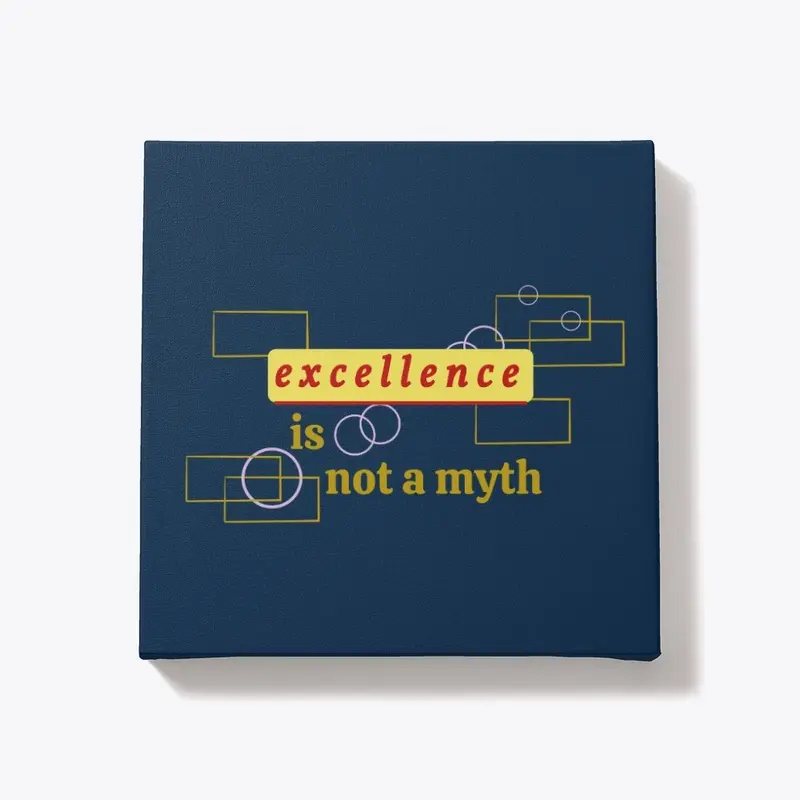 excellence is not a myth /B