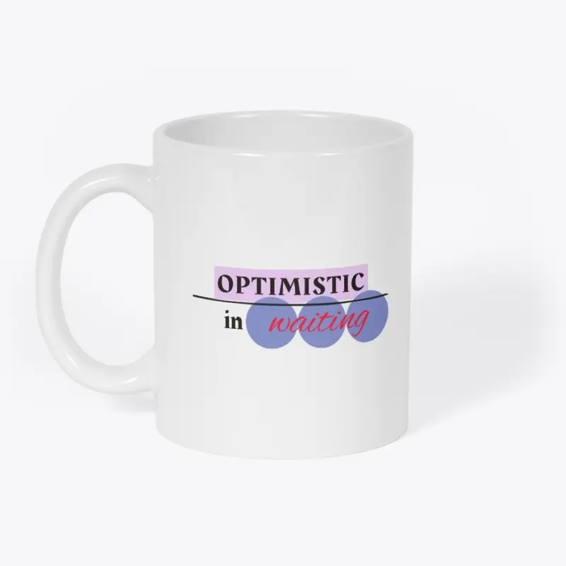 Optimistic in waiting /2